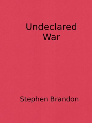 cover image of Undeclared War
